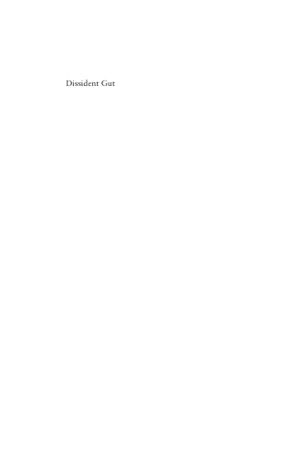 Dissident Gut: Technologies of Regularity, Politics of Revolt