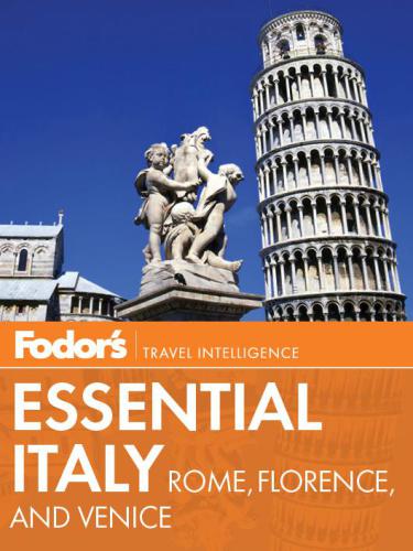 Fodor's Essential Italy Rome, Florence, and Venice