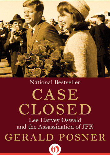 Case Closed: Lee Harvey Oswald and the Assassination of JFK