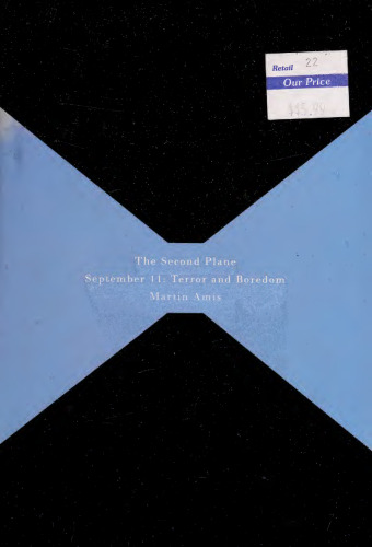 The Second Plane: September 11: Terror and Boredom