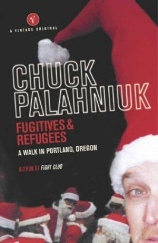 Fugitives and Refugees: A Walk in Portland, Oregon (Crown Journeys)