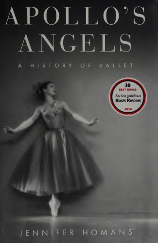Apollo's Angels: A History of Ballet