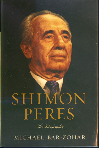 Shimon Peres: The Biography