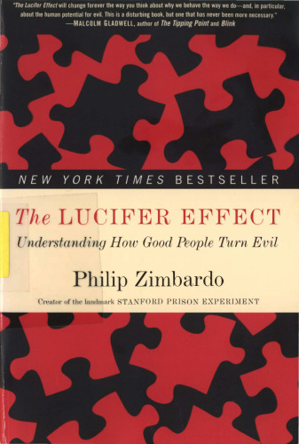 The Lucifer Effect: Understanding How Good People Turn Evil