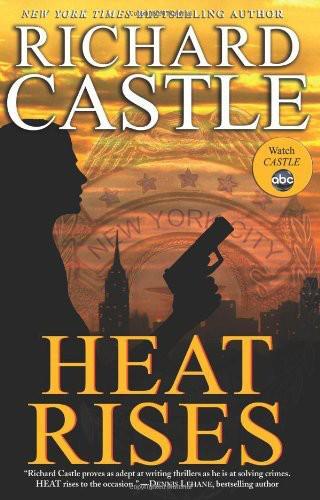 Heat Rises (Nikki Heat 3)