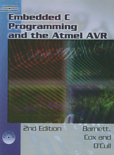 Embedded C Programming and the Atmel AVR