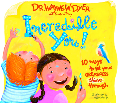 Incredible You! 10 Ways to let your greatness shine through