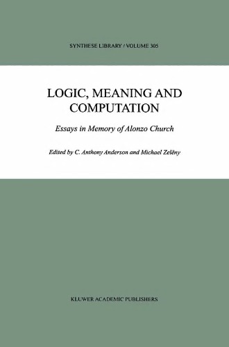 Logic, meaning and computation: essays in memory of Alonzo Church