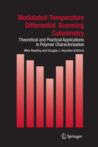 Introduction to Thermal Analysis: Techniques and Applications (Hot Topics in Thermal Analysis and Calorimetry, 1)