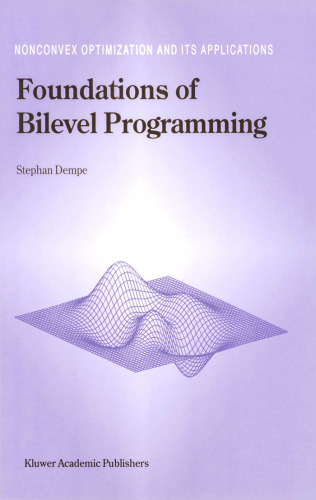 Foundations of Bilevel Programming (Nonconvex Optimization and Its Applications)
