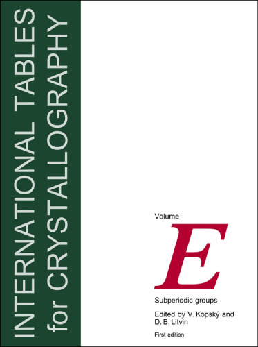 International Tables for Crystallography,Volume E: Subperiodic Groups