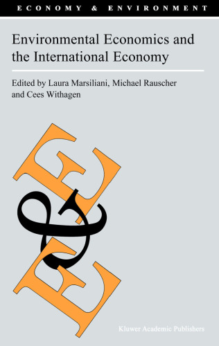 Environmental Economics and the International Economy (Economy & Environment)