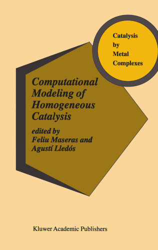 Computational Modeling of Homogeneous Catalysis (Catalysis by Metal Complexes)