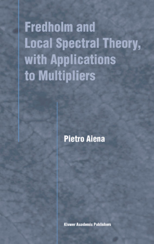 Fredholm and local spectral theory, with applications to multipliers