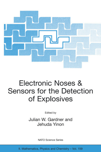 Electronic Noses and Sensors for the Detection of Explosives