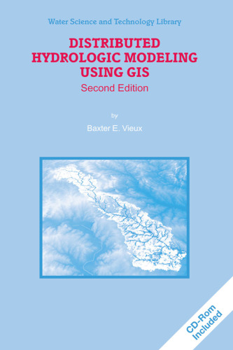 Distributed Hydrologic Modeling Using GIS (Water Science and Technology Library)