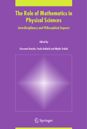 The Role of Mathematics in Physical Sciences: Interdisciplinary and Philosophical Aspects