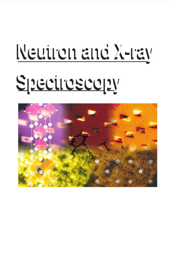Neutron and X-ray Spectroscopy