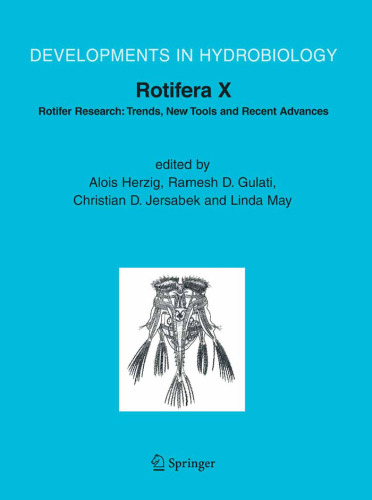 Rotifera X: Rotifer Research: Trends, New Tools and Recent Advances