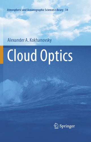 Cloud Optics (Atmospheric and Oceanographic Sciences Library, 34)