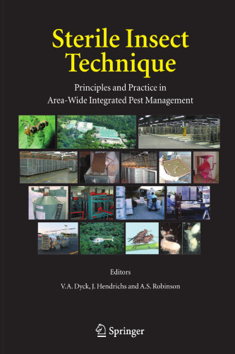 Sterile Insect Technique: Principles and Practice in Area-Wide Integrated Pest Management