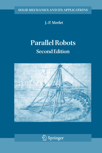 Parallel Robots (Solid Mechanics and Its Applications, 128)