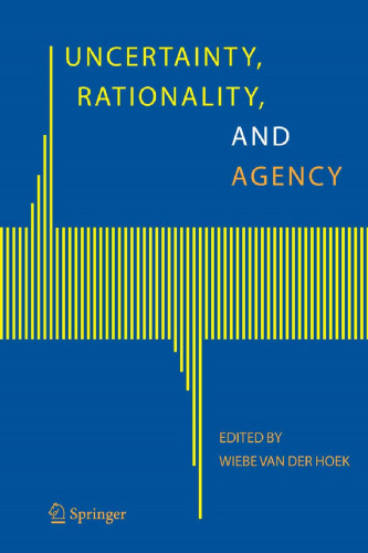 Uncertainty, Rationality, and Agency