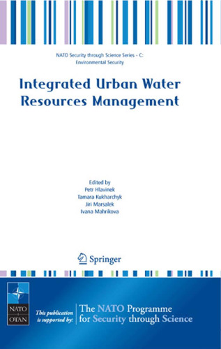 Integrated Urban Water Resources Management (NATO Science for Peace and Security Series C: Environmental Security)