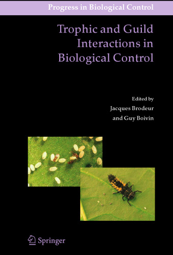 Trophic and Guild Interactions in Biological Control (Progress in Biological Control, 3)