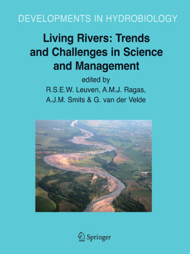 Living Rivers: Trends and Challenges in Science and Management (Developments in Hydrobiology, 187)