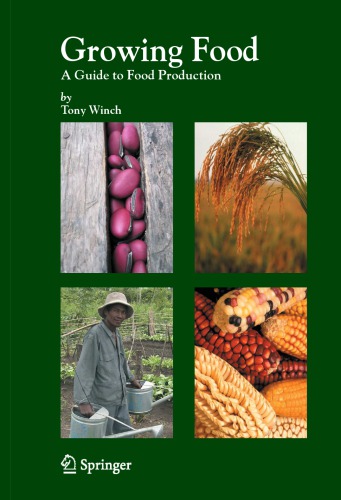 Growing food: a guide to food production