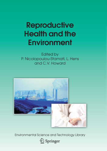 Reproductive Health and the Environment (Environmental Science and Technology Library, 22)