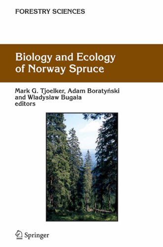 Biology and Ecology of Norway Spruce (Forestry Sciences)
