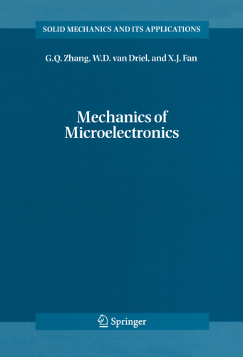 Mechanics of Microelectronics (Solid Mechanics and Its Applications, 141)