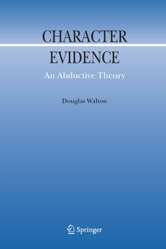 Character Evidence: An Abductive Theory (Argumentation Library, 11)