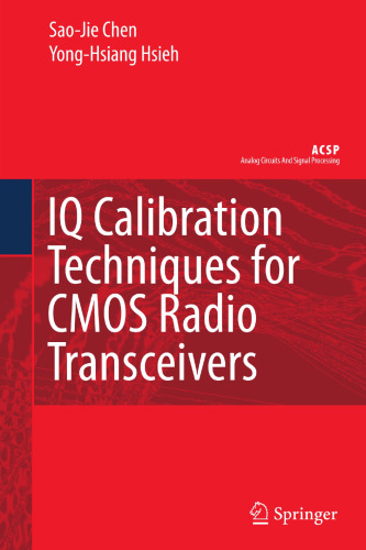 IQ Calibration Techniques for CMOS Radio Transceivers (Analog Circuits and Signal Processing)