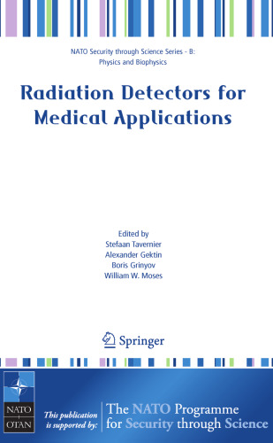 Radiation Detectors for Medical Applications (Nato Security through Science Series B:)