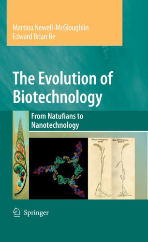 The Evolution of Biotechnology: From Natufians to Nanotechnology