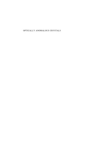 Optically Anomalous Crystals