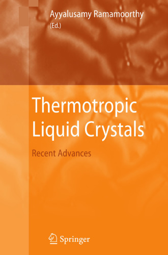 Thermotropic Liquid Crystals: Recent Advances