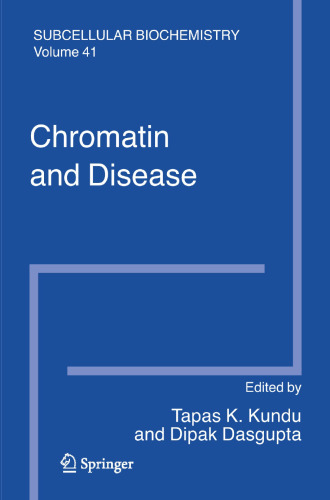 Chromatin and Disease (Subcellular Biochemistry, 41)
