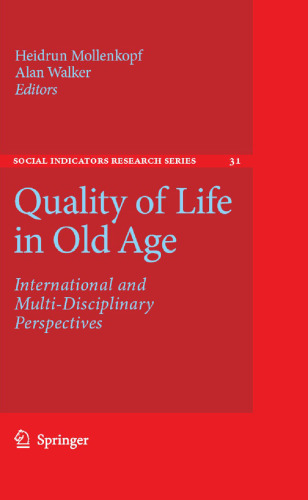 Quality of Life in Old Age: International and Multi-Disciplinary Perspectives (Social Indicators Research Series)