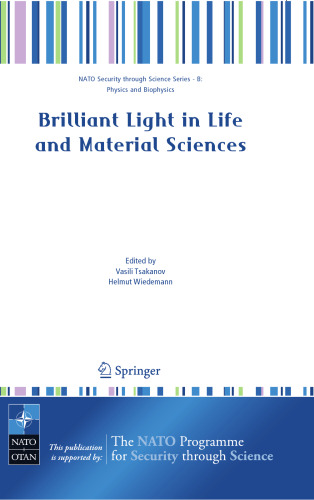 Brilliant Light in Life and Material Sciences (Nato Security through Science Series B:)