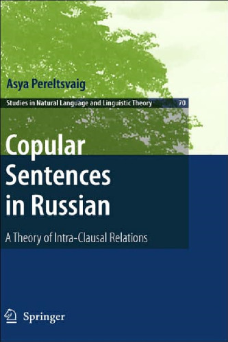 Copular Sentences in Russian: A Theory of Intra-Clausal Relations