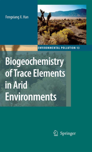 Biogeochemistry of Trace Elements in Arid Environments (Environmental Pollution)