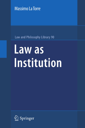 Law as Institution (Law and Philosophy Library, 90)