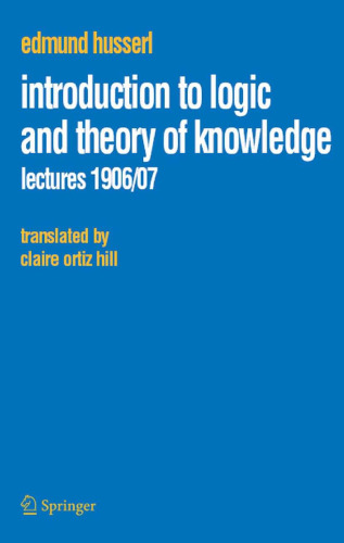 Introduction to Logic and Theory of Knowledge: Lectures 1906/07