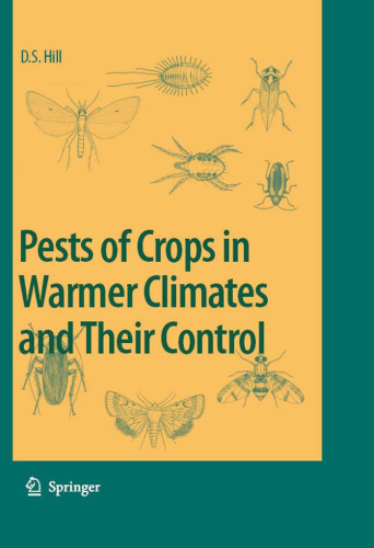 Pests of Crops in Warmer Climates and Their Control
