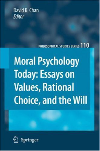 Moral Psychology Today: Essays on Values, Rational Choice, and the Will