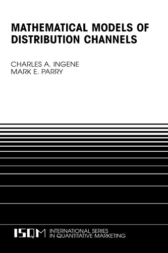 Mathematical Models of Distribution Channels (International Series in Quantitative Marketing)